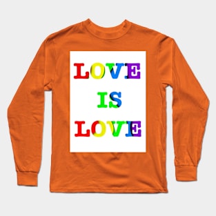 LOVE IS LOVE Long Sleeve T-Shirt